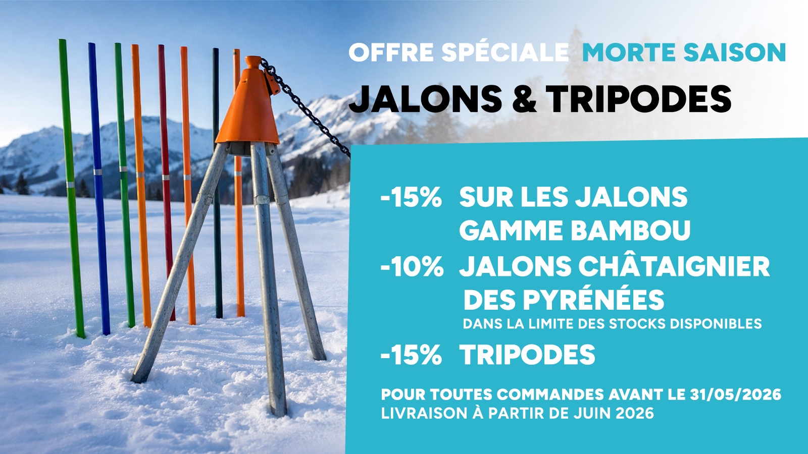 Promotion jalons et tripodes